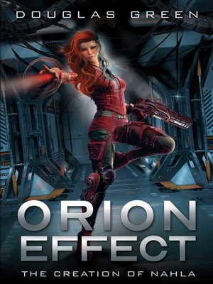 cover image of Orion Effect: the Creation of Nahla